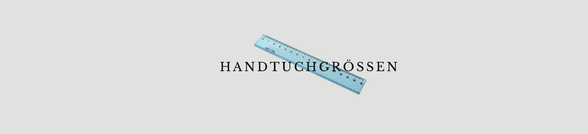 Handtücher Größen